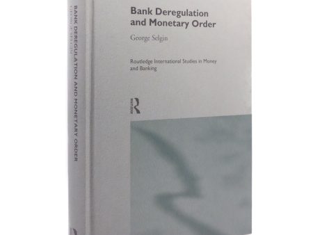 Bank Deregulation and Monetary Order. Online